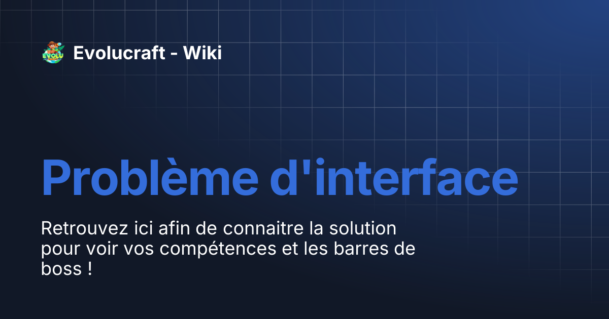 Problème d'interface | Evolucraft - Wiki